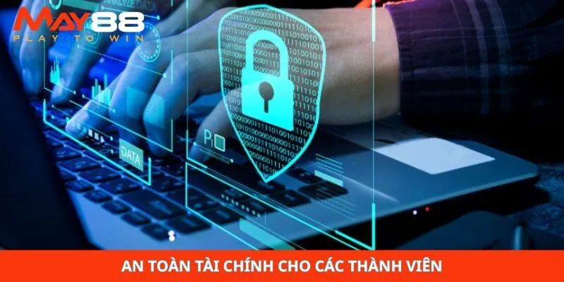 An toàn tài chính cho các thành viên