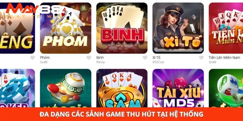 Đa dạng các sảnh game thu hút tại hệ thống