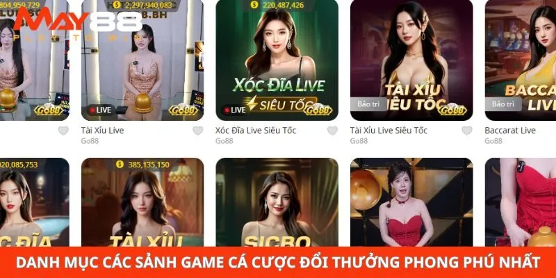 Danh mục các sảnh game cá cược đổi thưởng phong phú nhất