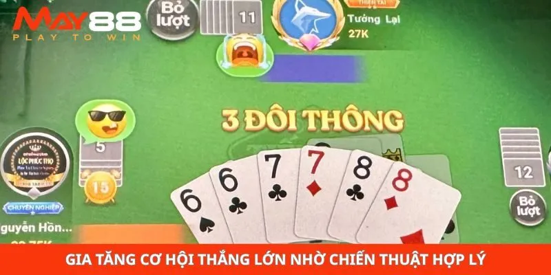 Gia tăng cơ hội thắng lớn nhờ chiến thuật hợp lý