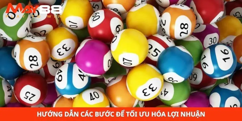 Hướng dẫn các bước để tối ưu hóa lợi nhuận