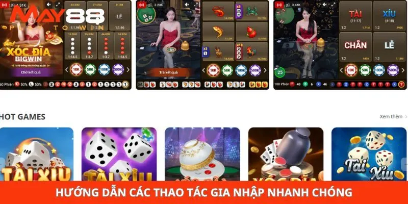 Hướng dẫn các thao tác gia nhập nhanh chóng