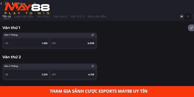 Tham gia sảnh cược esports May88 uy tín