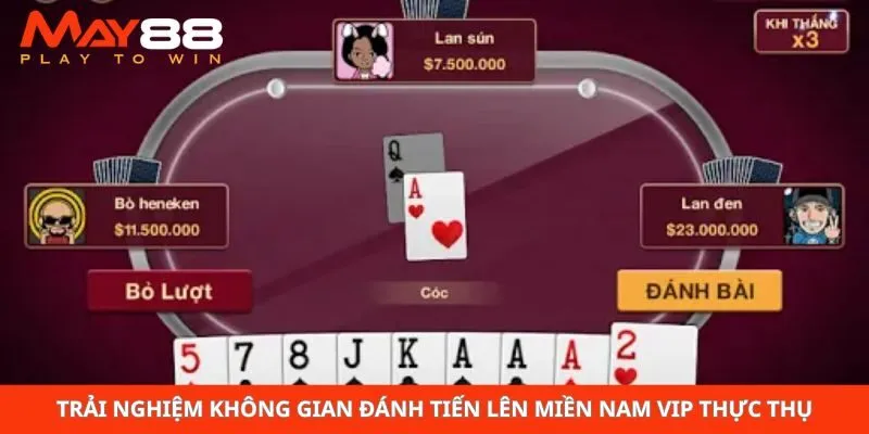 Trải nghiệm không gian đánh tiến lên miền Nam VIP thực thụ